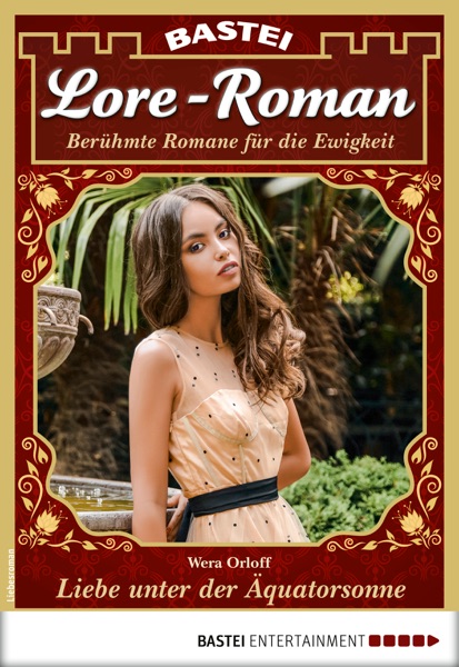 Lore-Roman 58 - Liebesroman