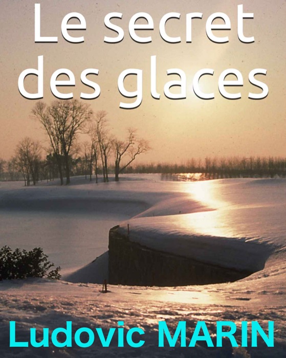 Le secret des glaces