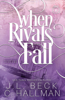 When Rivals Fall: A Bully Romance - J.L. Beck & C. Hallman