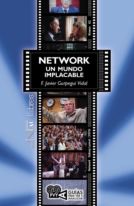 Network. Un mundo implacable (Network). Sidney Lumet (1976)