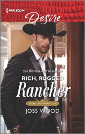 Rich, Rugged Rancher - Joss Wood by  Joss Wood PDF Download