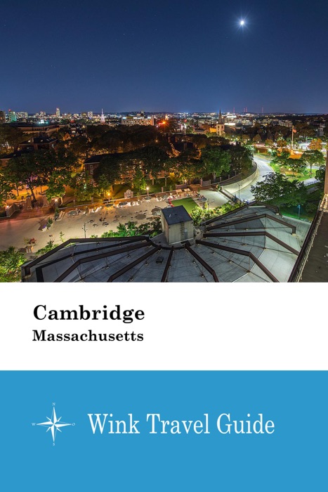 Cambridge (Massachusetts) - Wink Travel Guide