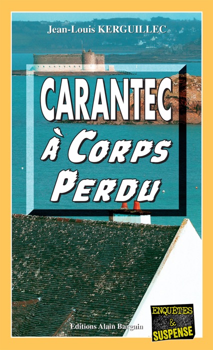 Carantec à corps perdu