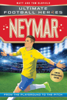 Matt & Tom Oldfield - Neymar (Ultimate Football Heroes - Limited International Edition) artwork