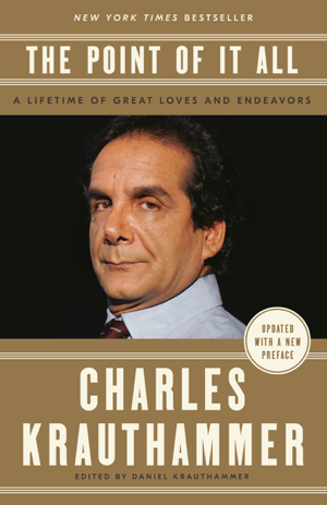 Read & Download The Point of It All Book by Charles Krauthammer & Daniel Krauthammer Online