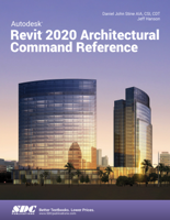 Daniel John Stine - Autodesk Revit 2020 Architectural Command Reference artwork