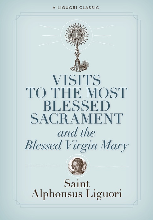 Visits to the Most Blessed Sacrament and the Blessed Virgin Mary