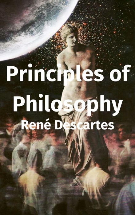 DOWNLOAD ~ Principles of Philosophy # by René Descartes ~ Book PDF ...