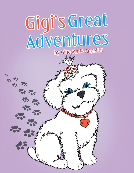 Gigi’s Great Adventures