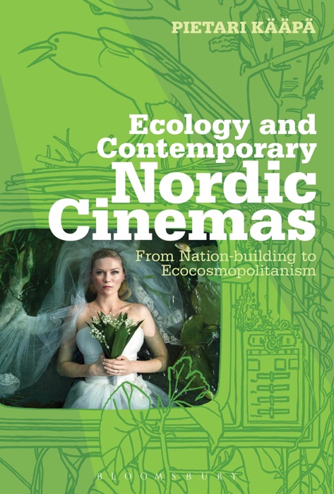 Ecology and Contemporary Nordic Cinemas