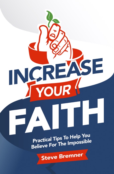 Increase Your Faith