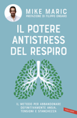 Il potere antistress del respiro - Mike Maric