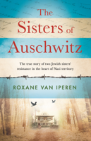 Roxane van Iperen - The Sisters of Auschwitz artwork