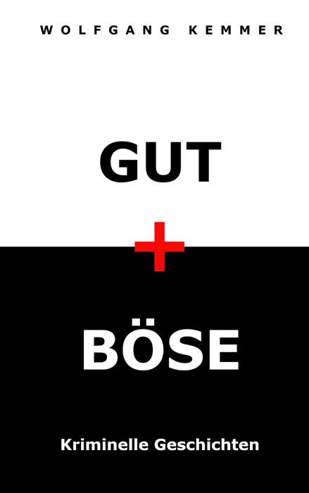 Gut und Böse