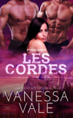 Les Cordes - Vanessa Vale