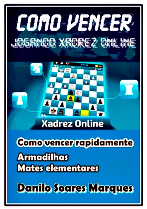 Como Vencer Jogando Xadrez Online