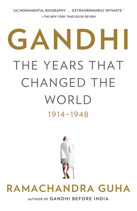 Gandhi: The Years That Changed the World, 1914-1948