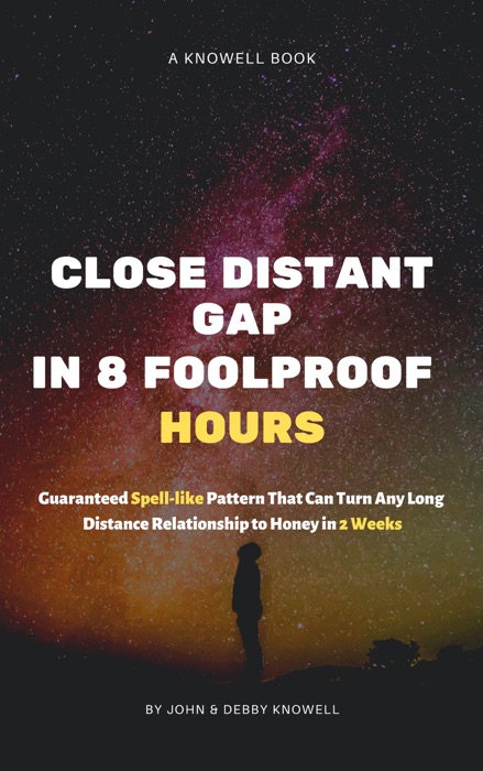 Close Long Distant Relationship Gap in 8 Foolproof Hours