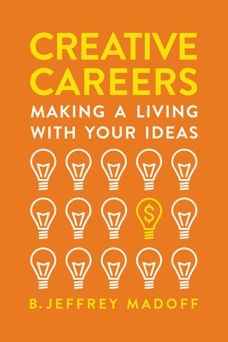 Creative Careers - B. Jeffrey Madoff