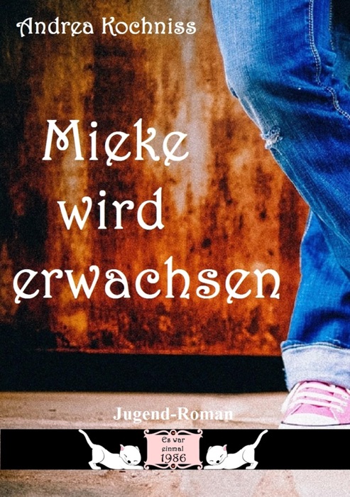 Mieke wird erwachsen