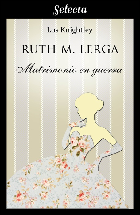 Matrimonio en guerra (Los Knightley 1)