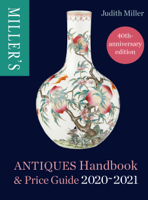 Judith Miller - Miller's Antiques Handbook & Price Guide 2020-2021 artwork