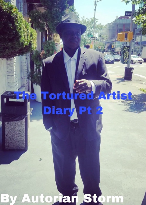 The Tortured Artist Diary Pt 2