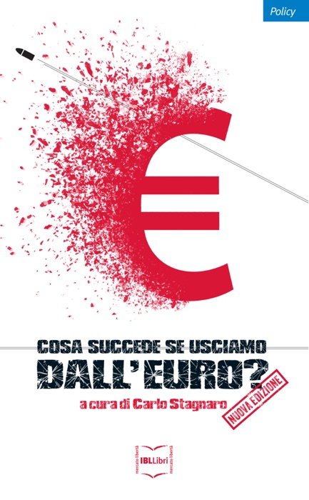 Cosa succede se usciamo dall’euro?