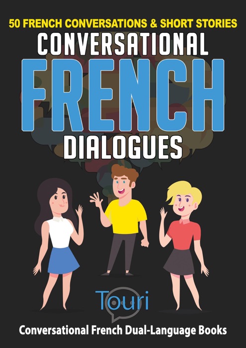 Conversational French Dialogues: 50 French Conversations & Short Stories