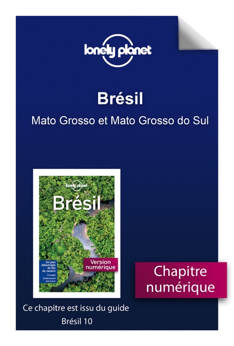 Brésil - Mato Grosso et Mato Grosso do Sul