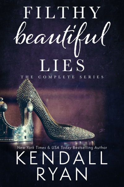 Filthy Beautiful Lies: The Series