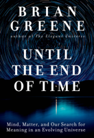 Brian Greene - Until the End of Time artwork