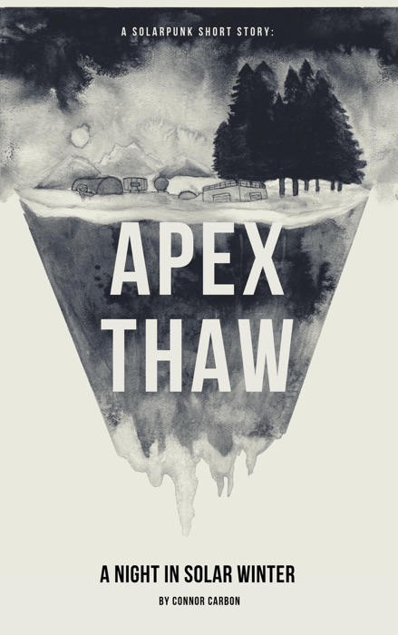 Apex Thaw: A Night In Solar Winter