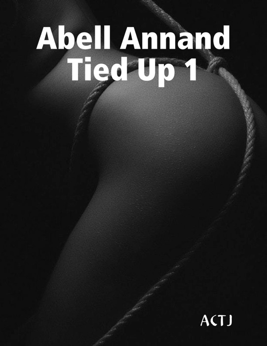 Abell Annand Tied Up 1