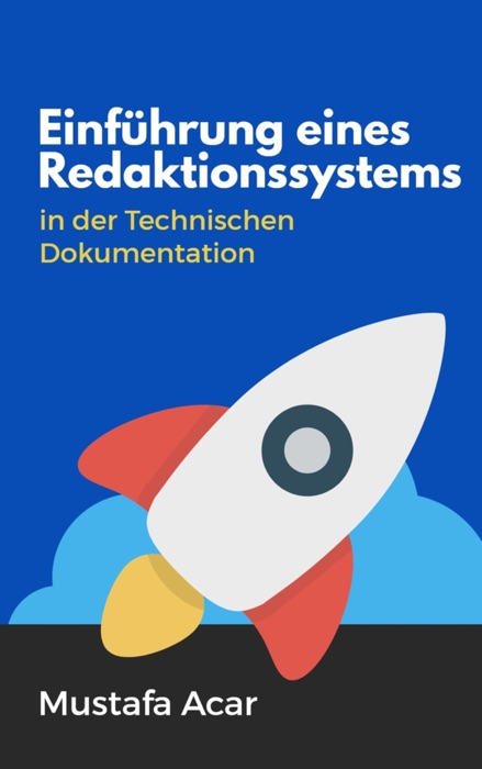 Einführung eines Redaktionssystems in der Technische Dokumentation