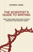 The Scientist's Guide to Writing - Stephen B. Heard