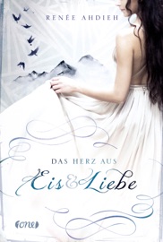 Das Herz aus Eis und Liebe - Renée Ahdieh by  Renée Ahdieh PDF Download