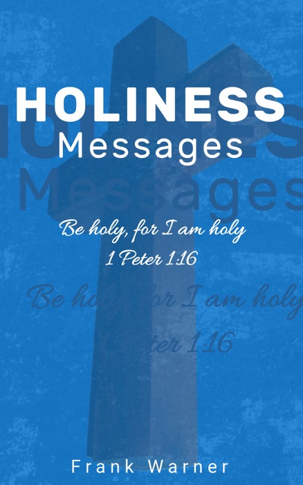 Holiness Messages