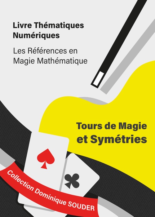 Tours de magie et symétries