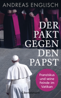 Andreas Englisch - Der Pakt gegen den Papst artwork