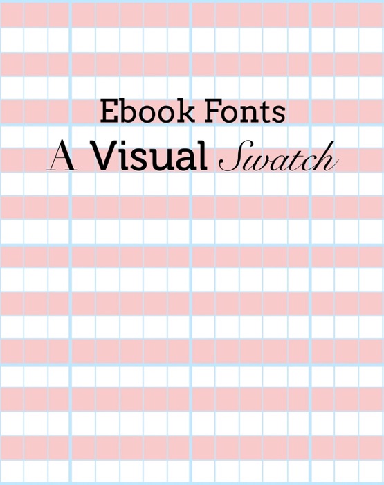 Ebook Fonts: A Visial Swatch