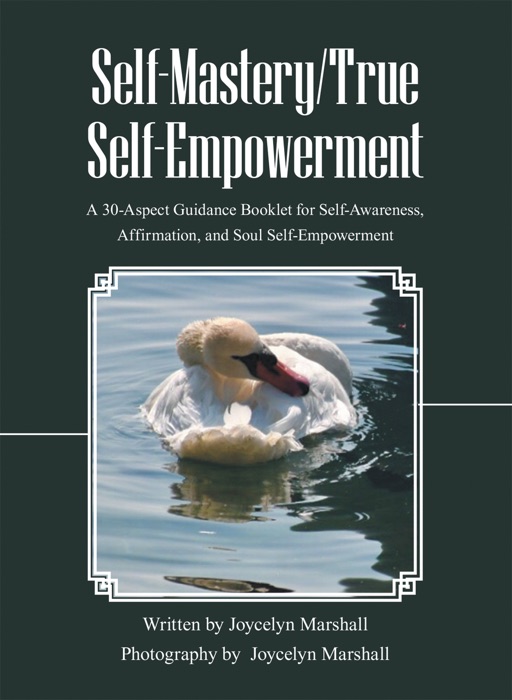 Self-Mastery/True Self-Empowerment