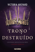 Trono destruído - Victoria Aveyard