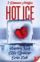 Aurora Rey, Elle Spencer & Erin Zak - Hot Ice artwork