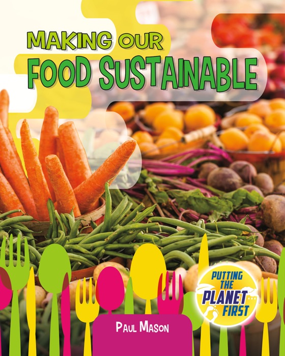 Making Our Food Sustainable