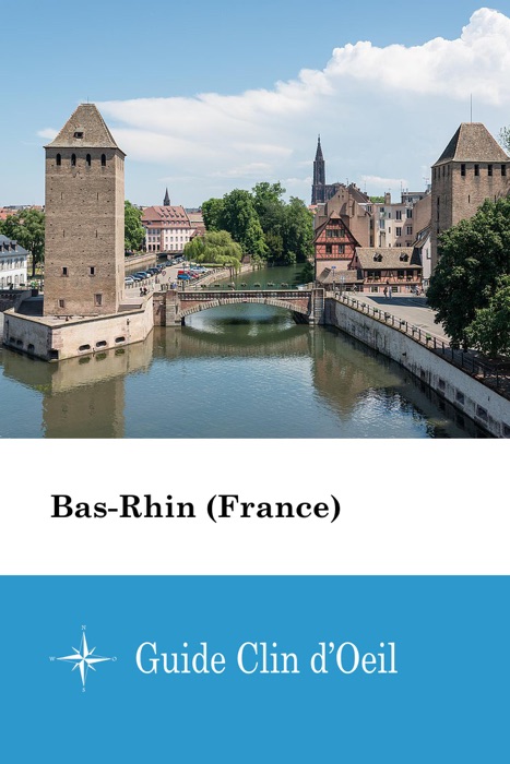 Bas-Rhin (France) - Guide Clin d'Oeil