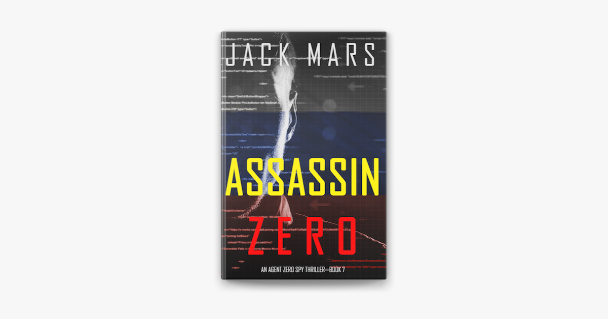 ‎Assassin Zero (An Agent Zero Spy Thriller—Book 7) on Apple Books