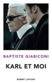 Karl et moi - Baptiste Giabiconi