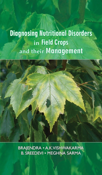 Diagnosing Nutritional Disorders In Field Crops And Their Management