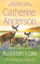 Huckleberry Lake - Catherine Anderson by  Catherine Anderson PDF Download